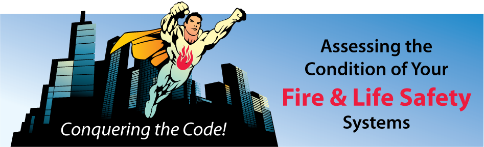 Conquering the Code of Fire and Life Safety
